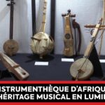 Des instruments et des histoires : L’Afrique à l’écoute de ses racines